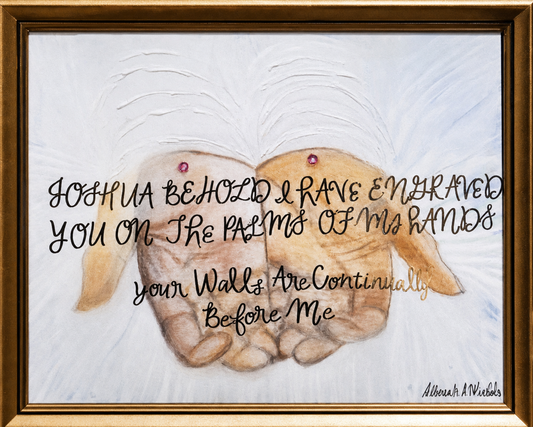 Personalized Art Piece - I Have Engraved You On The Palms Of My Hands Isaiah 49:16