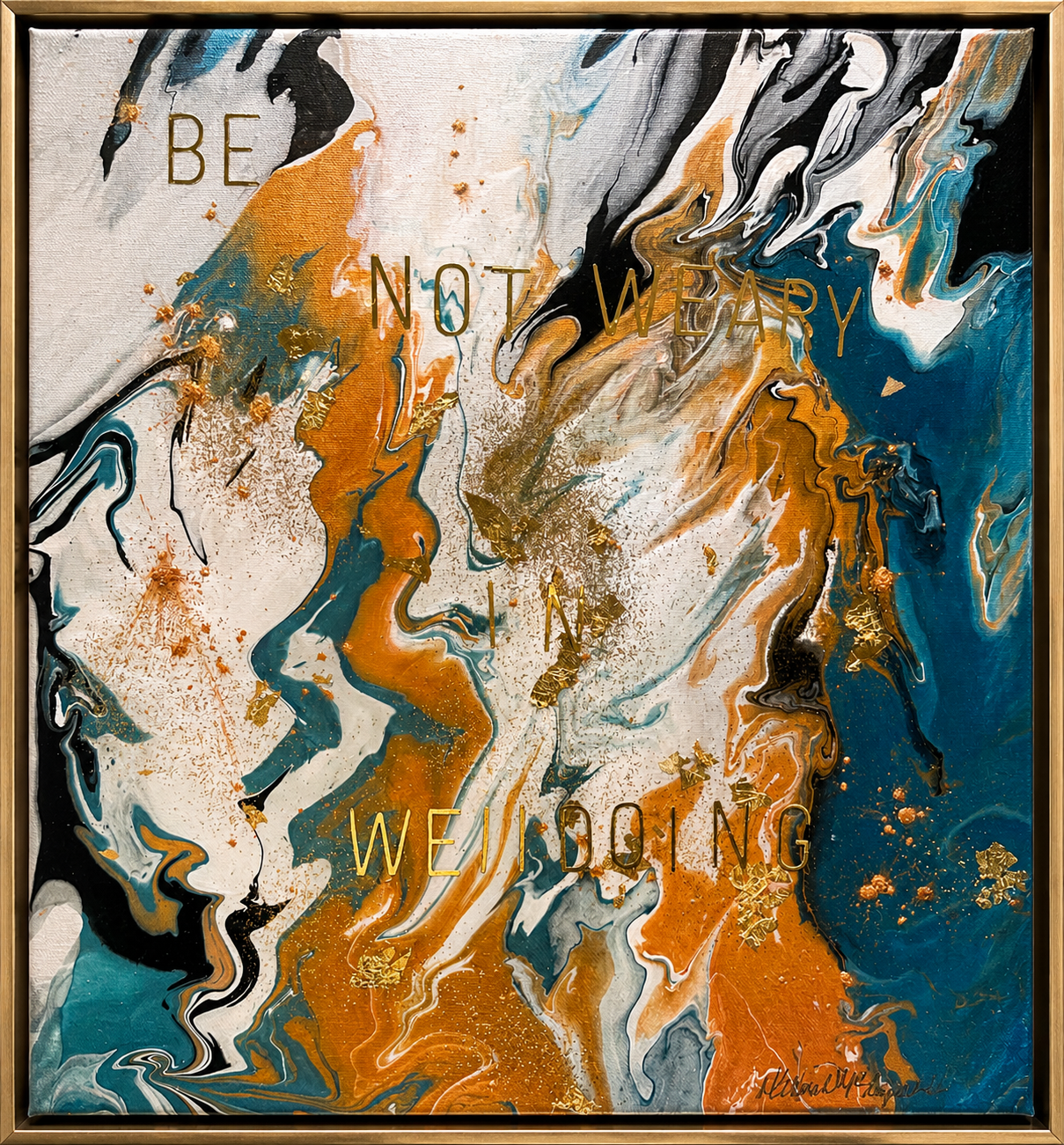 Gold Blue and White Mixed Media Abstract Piece - Be Not Weary In Well Doing Galatians 6:9