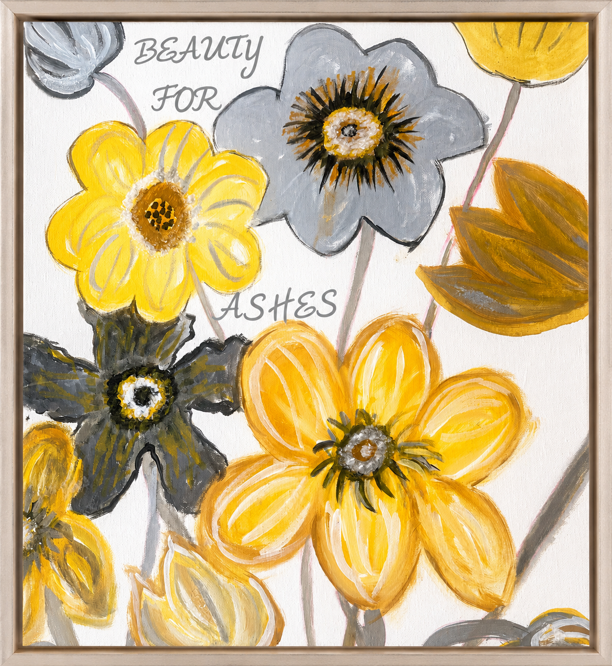 Beauty For Ashes Abstract Bouquet of Yellow and Grey Flowers Isaiah 61:3